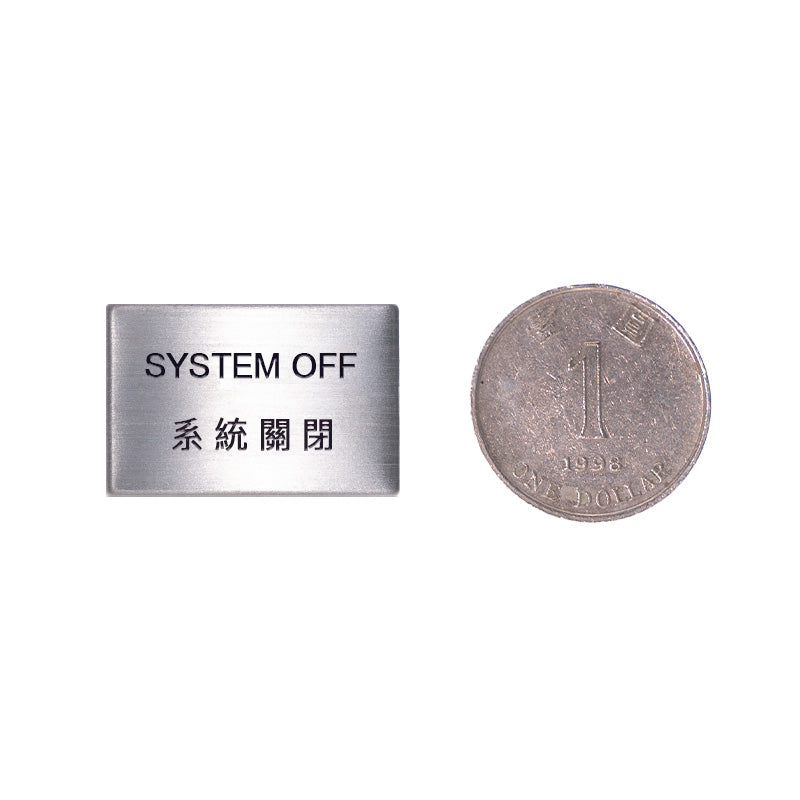 SSC-2030/28 STAINLESS STEEL NAME PLATE(SYSTEM OFF)